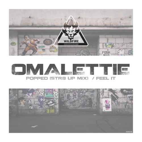 Omalettie – Popped / Feel It